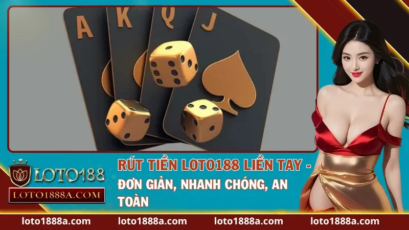 Rút Tiền LOTO188